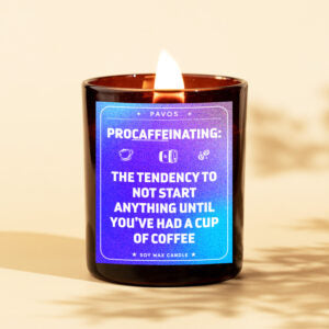 PROCAFFEINATING: The Tendency To Not Start Anything Until You’ve Had A Cup Of Coffee | 200ml | 30+Hrs Burn Time