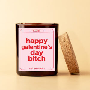 Happy Galentine's Day, Bitch | 200ml | 30+Hrs Burn time