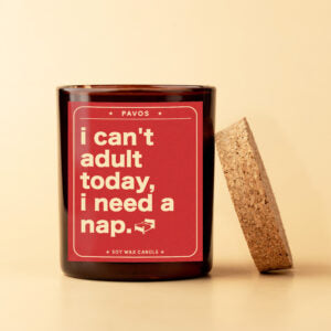 I Can't Adult Today, I Need a Nap | 200ml | 30+Hrs Burn time